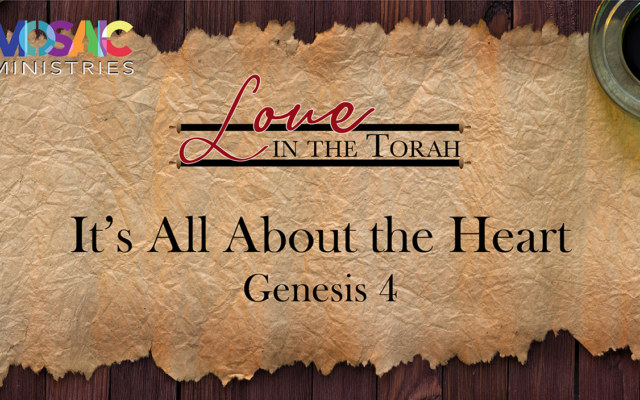 Genesis-4-Its-All-About-the_Heart